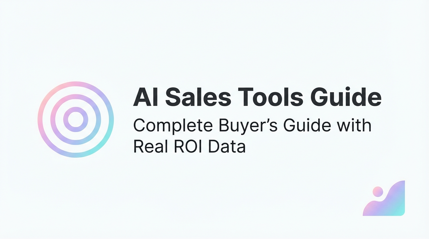 AI Sales Tools: Buyer’s Guide with Real ROI Benchmarks for 2025