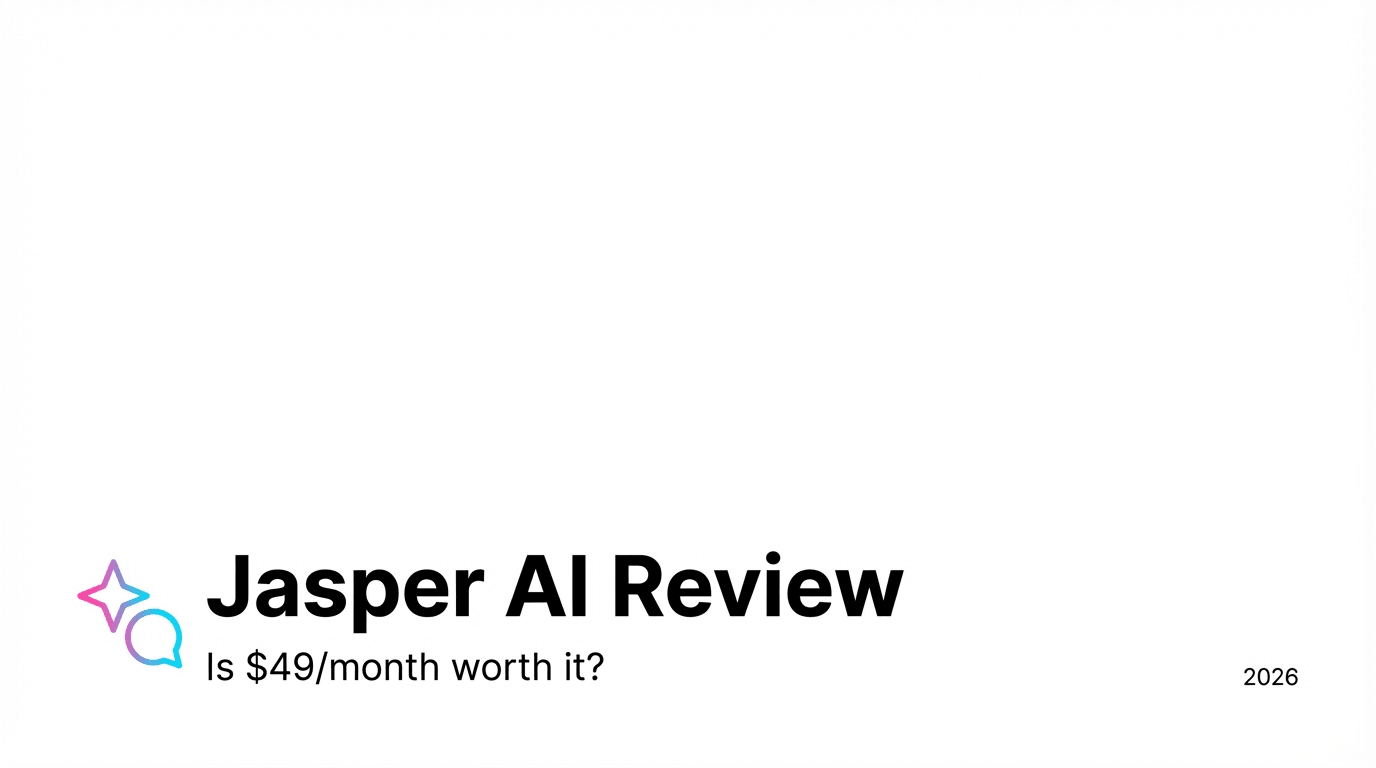 Jasper AI Review: Is $49/Month Worth It for Content Generation?