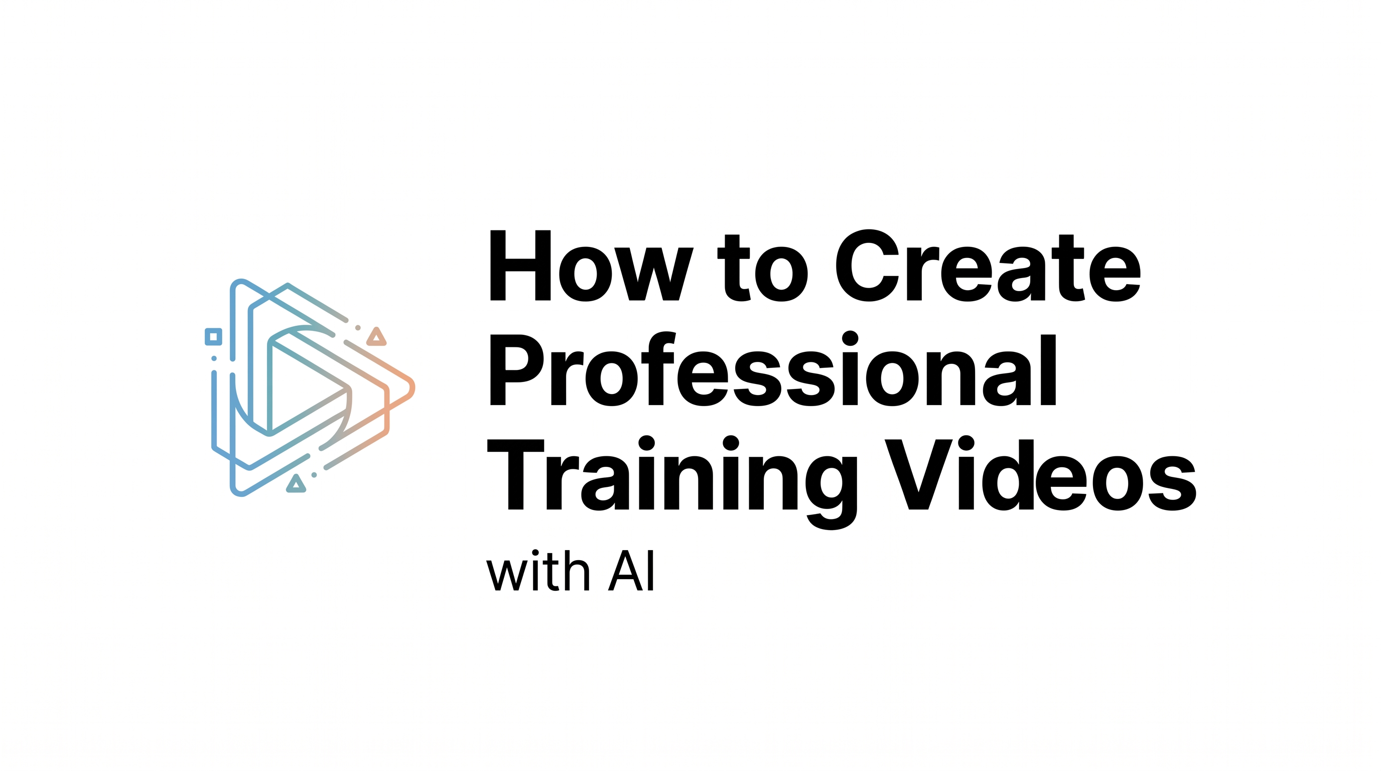 How to Create Professional Training Videos with AI