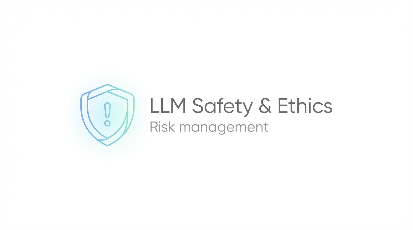 LLM Safety & Ethics: A Business Risk Management Guide