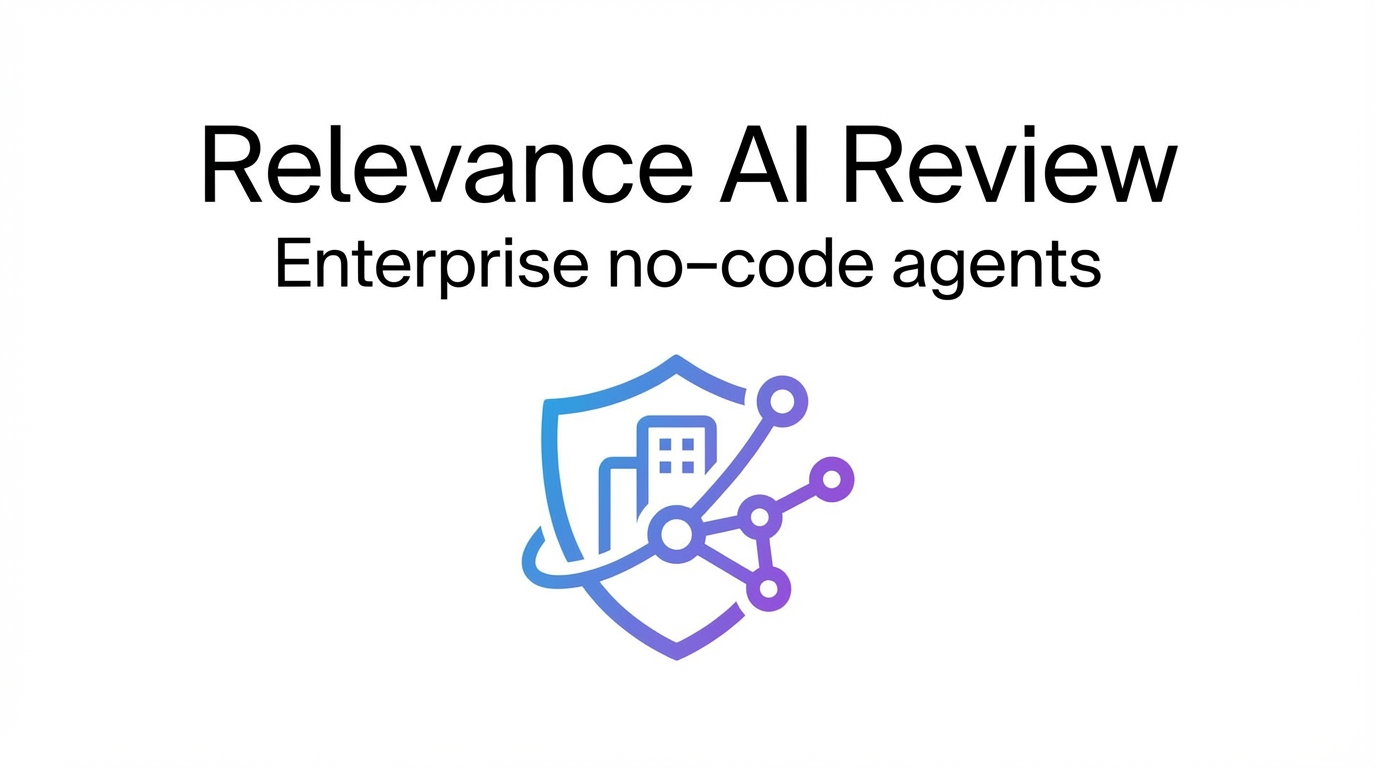 Relevance AI Review: The Enterprise No-Code Agent Platform