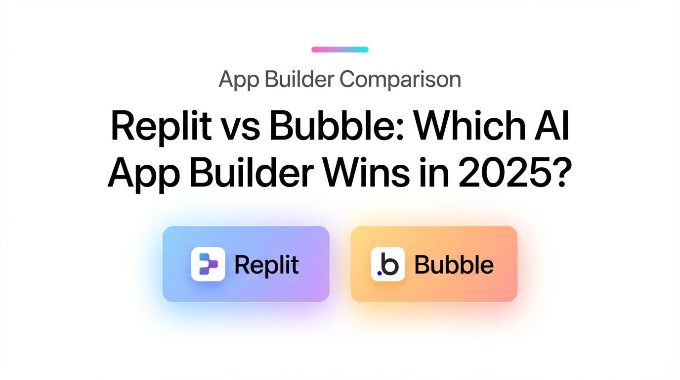 Replit vs Bubble: Which AI App Builder Wins in 2025?